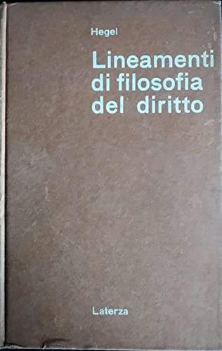 Lineamenti Di Filosofia Del Diritto. Diritto Naturale E Scienza Dello Stato In Compendio