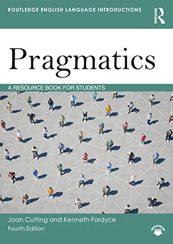 Pragmatics: A Resource Book For Students