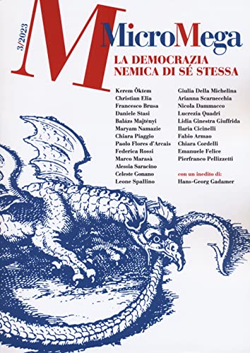 Micromega. La Democrazia Nemica Di Sé Stessa (2023) (Vol. 3)