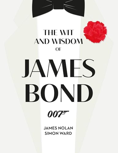 The Wit And Wisdom Of James Bond