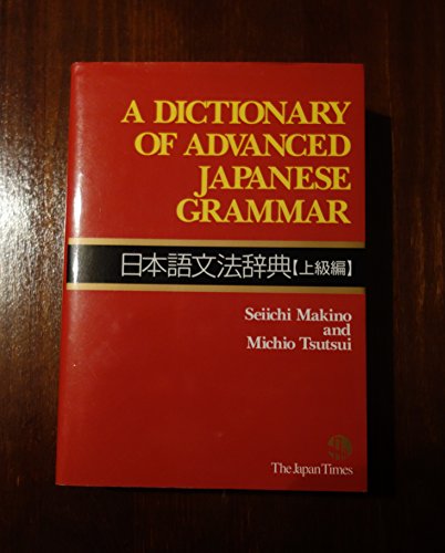 Dictionary Of Advanced Japanese Grammar