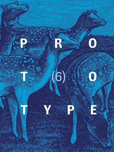 Prototype 6 (Prototype Anthology)
