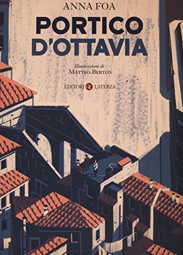 Portico D'Ottavia. Ediz. Illustrata