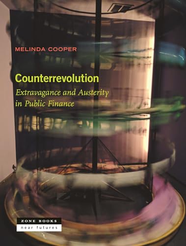 Counterrevolution: Extravagance And Austerity In Public Finance