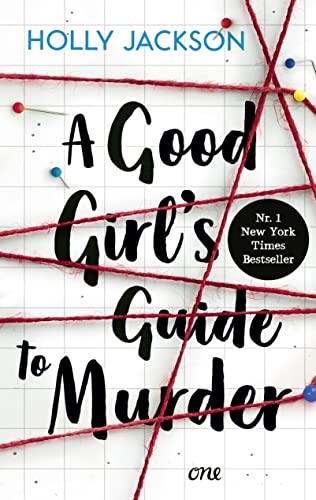 A Good Girl'S Guide To Murder: Spannungsstoff Mit Gänsehaut-Garantie / Bekannt Aus Der Netflix-Serie Heartstopper: 1