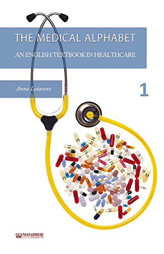 The Medical Alphabet. An English Textbook In Healthcare. Con Dvd (Vol. 1)