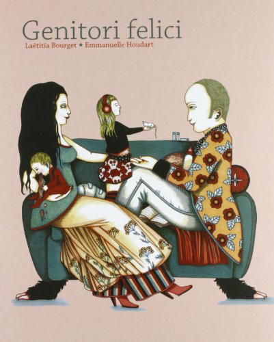 Genitori Felici. Ediz. Illustrata