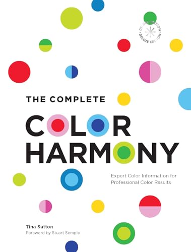 The Complete Color Harmony: Deluxe Edition: Expert Color Information For Professional Color Results