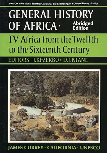 General History Of Africa Volume 4 [Pbk Abridged]: Africa From The 12Th To The 16Th Century