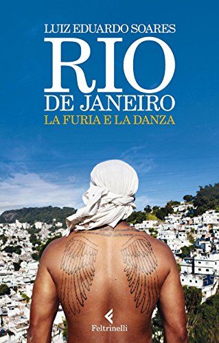 Rio De Janeiro. La Furia E La Danza