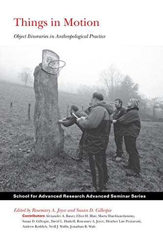 Things In Motion: Object Itineraries In Anthropological Practice