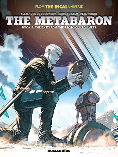 The Metabaron 4: The Bastard & The Proto-Guardianess