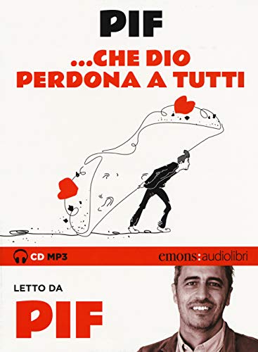 ... Che Dio Perdona A Tutti Letto Da Pif. Audiolibro. Cd Audio Formato Mp3. Ediz. Integrale
