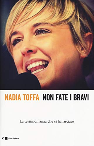 Non Fate I Bravi. La Testimonianza Che Ci Ha Lasciato