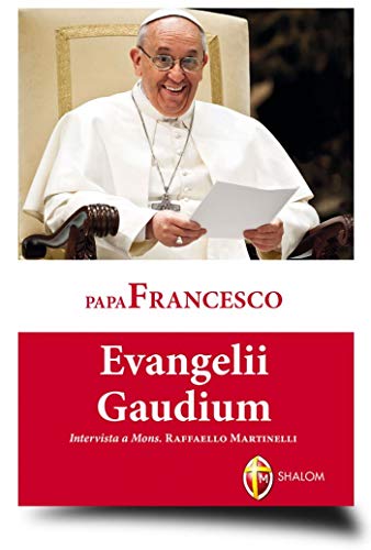 Evangelii Gaudium. Esortazione Apostolica