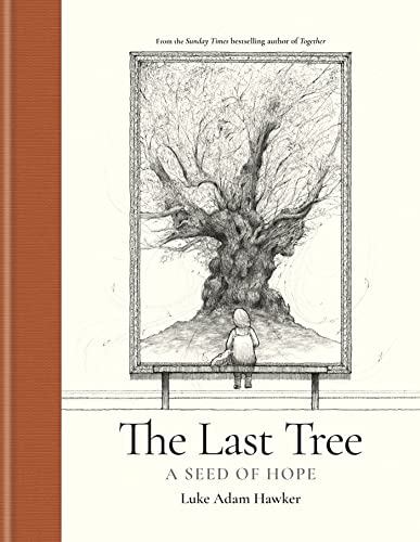 The Last Tree: A Seed Of Hope