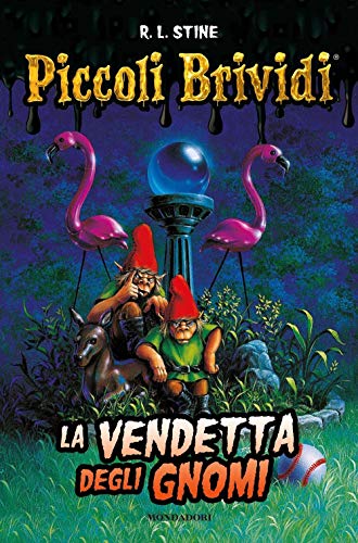 La Vendetta Degli Gnomi. Piccoli Brividi