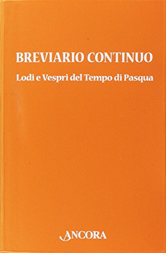 Breviario Continuo. Lodi E Vespri