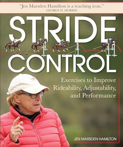 Stride Control: Exercises To Improve Rideability, Adjustability, And Performance