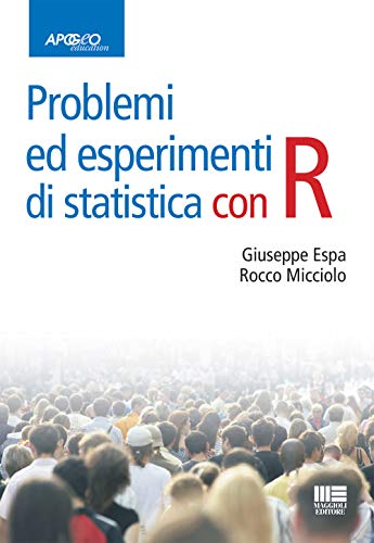Problemi Ed Esperimenti Di Statistica Con R