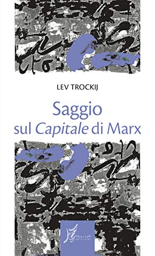 Saggio Sul «Capitale» Di Marx