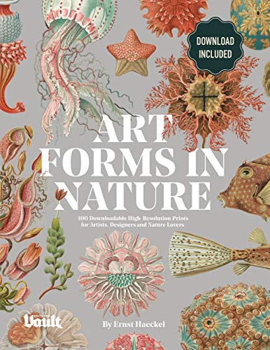 Art Forms In Nature By Ernst Haeckel: 100 Downloadable High-Resolution Prints For Artists, Designers And Nature Lovers