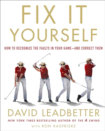 Fix It Yourself: How To Recognize The Faults In Your Game-And Correct Them