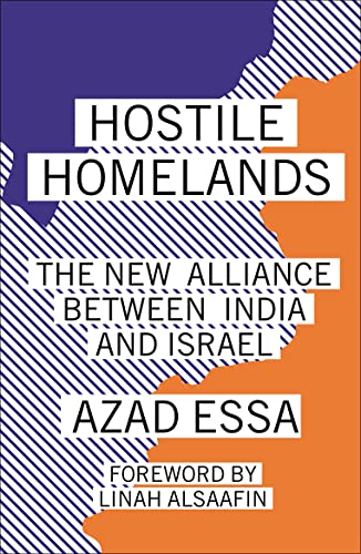 Hostile Homelands: The New Alliance Between India And Israel