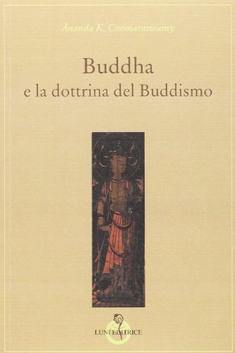Buddha E La Dottrina Del Buddhismo