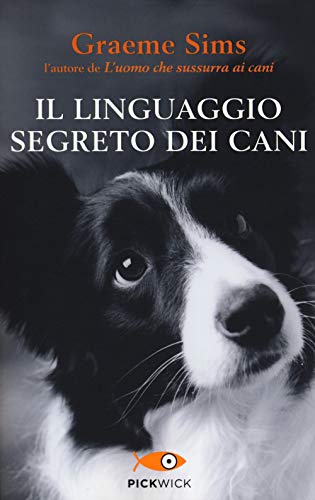 Il Linguaggio Segreto Dei Cani