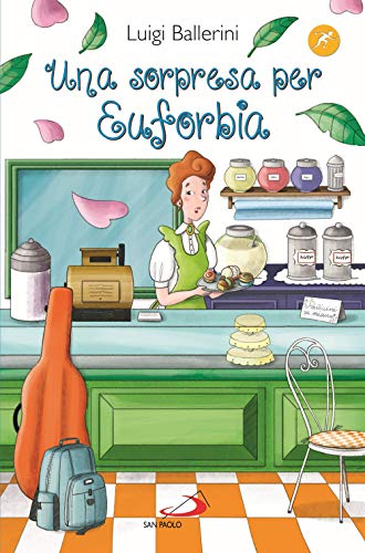 Una Sorpresa Per Euforbia