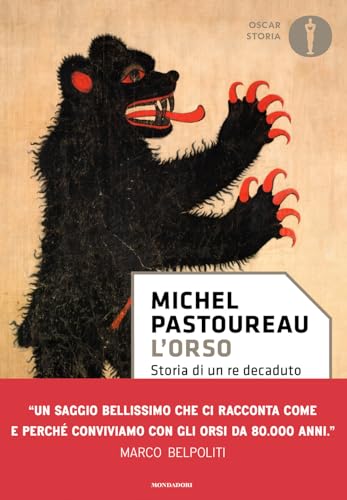 L'Orso. Storia Di Un Re Decaduto