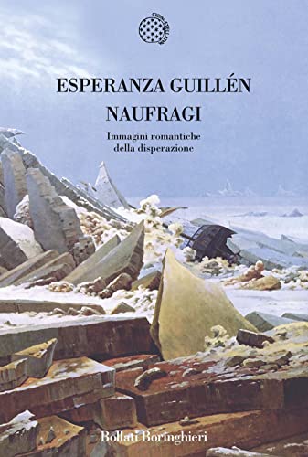 Naufragi. Immagini Romantiche Della Disperazione