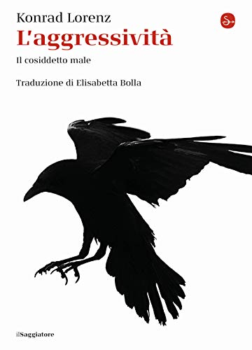 L'Aggressività. Il Cosiddetto Male