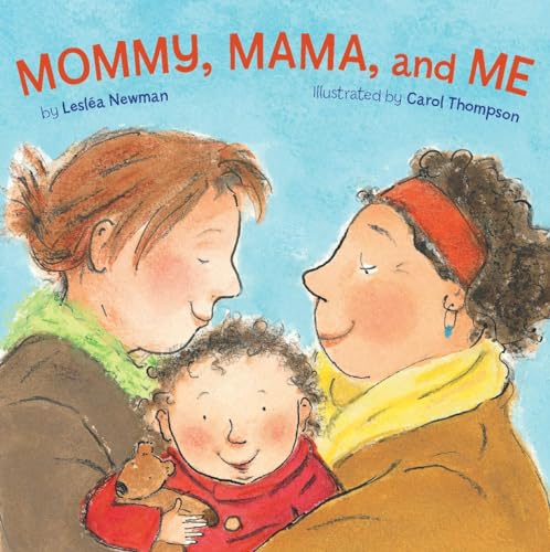 Mommy, Mama, And Me