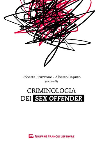 Criminologia Dei Sex Offender