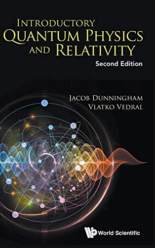 Introductory Quantum Physics And Relativity: Second Edition