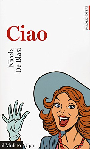 Ciao. Parole Nostre