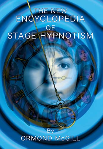 The New Encyclopedia Of Stage Hypnotism