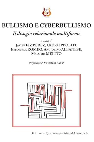 Bullismo E Cyberbullismo. Il Disagio Relazionale Multiforme