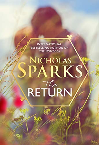 The Return: The Heart-Wrenching New Novel From The Bestselling Author Of The Notebook