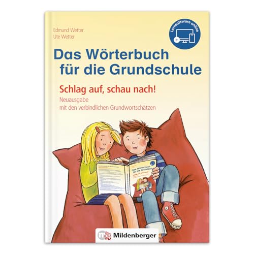 Das Wörterbuch Für Die Grundschule: Schlag Auf, Schau Nach! - Neuausgabe Mit Den Verbindlichen Grundwortschätzen Aller Bundesländer (Außer Bayern)