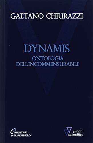 Dynamis. Ontologia Dell'Incommensurabile
