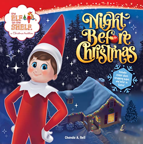 The Elf On The Shelf Night Before Christmas: Includes A Letter To Santa, Elf-Themed Wrapping Paper, And Elftastic Stickers!
