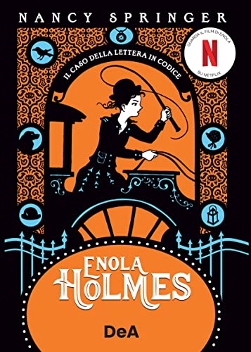 Il Caso Della Lettera In Codice. Enola Holmes (Vol. 6)