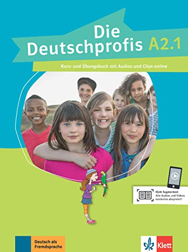 Die Deutschprofis A2.1. Kurs- Und Übungsbuch + Audios Und Clips Online: Kurs- Und Ubungsbuch A2.1 + Audios Und Clips O