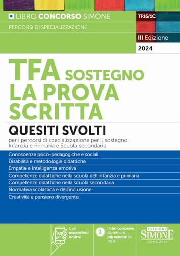 Tfa Sostegno - La Prova Scritta - Quesiti Svolti Per I Percorsi Di Specializzazione Per Il Sostegno Infanzia E Primaria E Scuola Secondaria