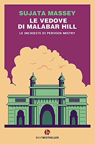 Le Vedove Di Malabar Hill. Le Inchieste Di Perveen Mistry