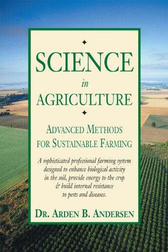 Science In Agriculture: Advanced Methods For Sustainable Farming