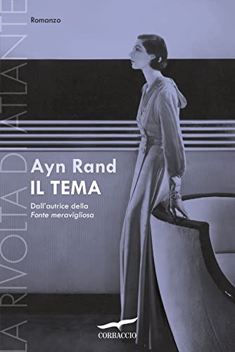 Il Tema. La Rivolta Di Atlante (Vol. 1)